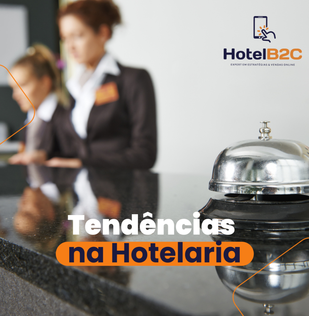 TEND\u00caNCIAS NA HOTELARIA (1) - Blog - Hotel B2C